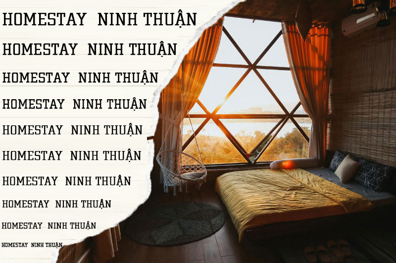 Các homestay ở Ninh Thuận tốt nhất hiện nay